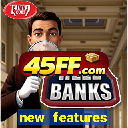 new features significado na bet365